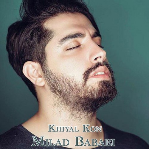 milad babaei – khial kon