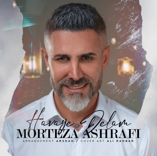 Morteza Ashrafi – havaye delam