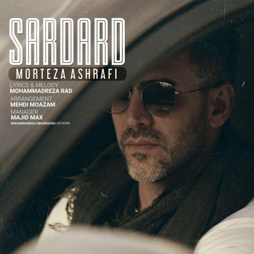 morteza ashrafi – sardard