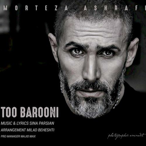 morteza ashrafi – to barooni