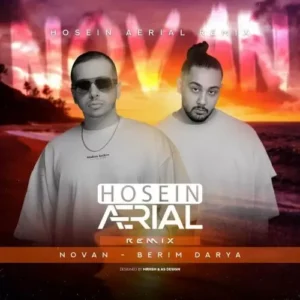 Novan – berim darya hosein aerial remix