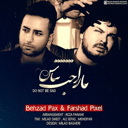 behzad pax & farshad pixel – narahat nabash