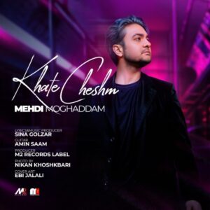 Mehdi Moghaddam – Khate Cheshm