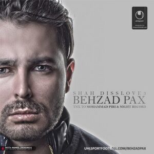 behzad pax – shahe disslove 3