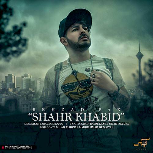 behzad pax – shahr khabid