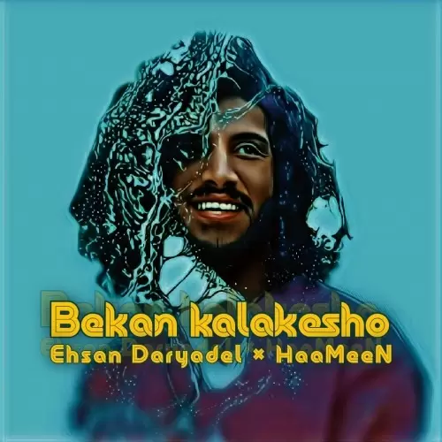 ehsan daryadel – and haameen bekan kalakesho (remix version)