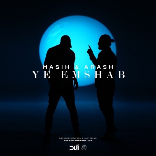 Masih & Arash – ye emshab