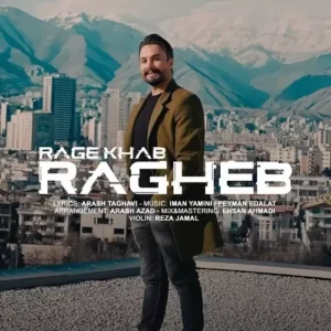 Ragheb – rage khab