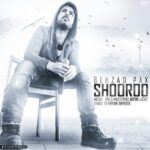 behzad pax – shoroo