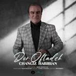 Changiz Habibian – Dor Oftadeh