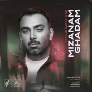 Masoud Sadeghloo – Mizanam Ghadam
