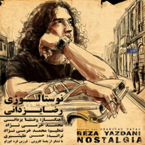 Reza Yazdani – Nostalgia