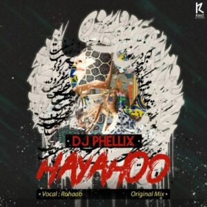 Dj Phellix – Hayahoo Original Mix