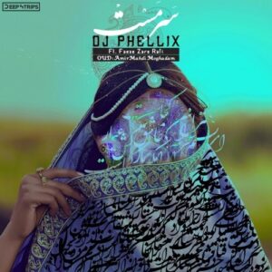 Dj Phellix – Sarmast