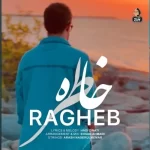 Ragheb – Khatereh