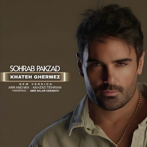 Sohrab Pakzad – Khateh Ghermez (New Version)