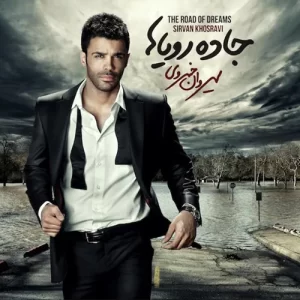 Sirvan Khosravi – Road Of Dreams