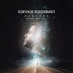 Sirvan Khosravi – Bargard (Video)