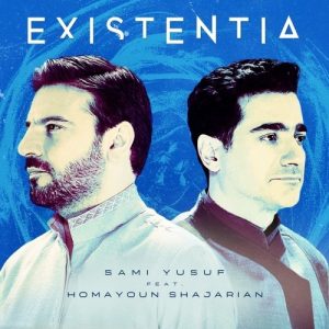 sami yusuf & homayoun shajarian – existentia