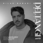Milad Babaei – Deltangi Remix