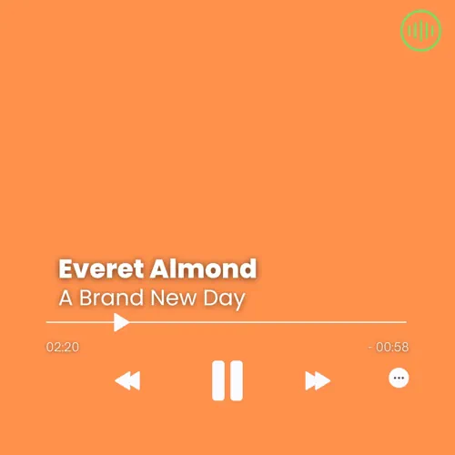 Everet Almond – A Brand New Day