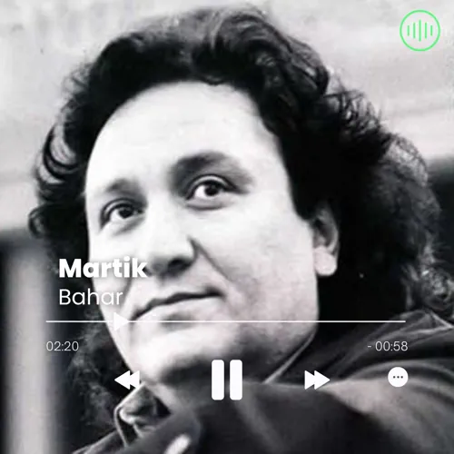 Martik – Bahar