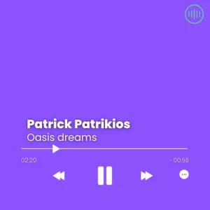 Patrick Patrikios – Oasis dreams