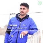  Ali Elahi – REMIX TABESTANE TTS