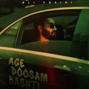 Ali Yasini – Age Doosam Dashti (Video)