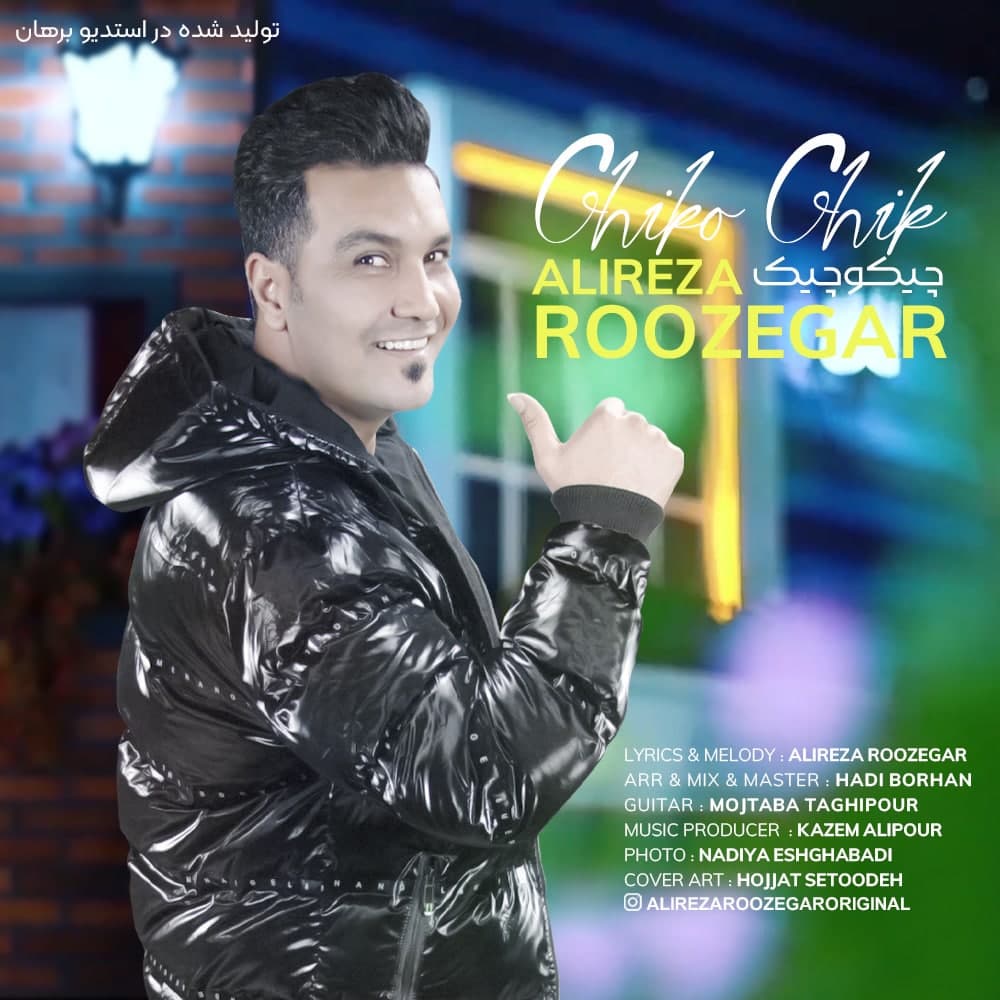 Alireza Roozegar – Chiko Chik