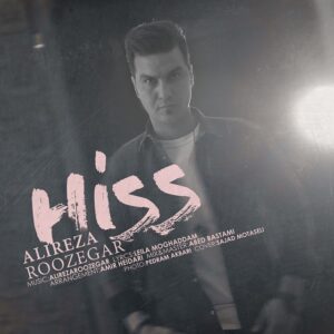 Alireza Roozegar – Hiss