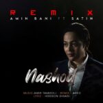 Amin Bani – Nashod (Remix)