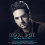 Babak Taslimi – Begoo Bashe