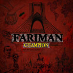 Fariman – Champion 2018