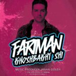 Fariman – Khoshbakht Shi