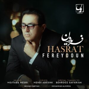 Fereydoun Asraei – Hasrat