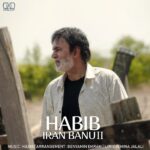 Habib – Iran Bano (New Version)