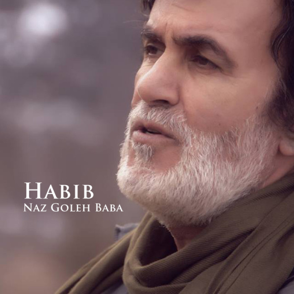 Habib – Naz Goleh Baba