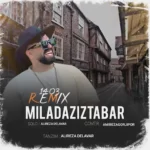 Milad Aziztabar – Remix Refigh