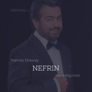 Parvaz Homay – Nefrin
