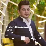 Pishro Hawrami – Band