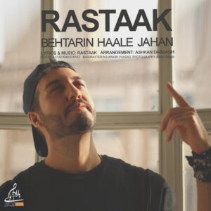 Rastaak Hallaj – Behtarin Haale Jahan