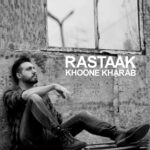 Rastaak Hallaj – Khoone Kharab