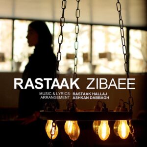 Rastaak Hallaj – Zibaee