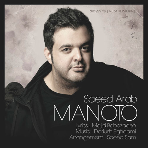 Saeed Arab – Manoto