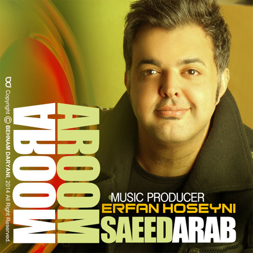 Saeed Arab – Aroom Aroom