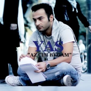 Yas – Az Chi Begam