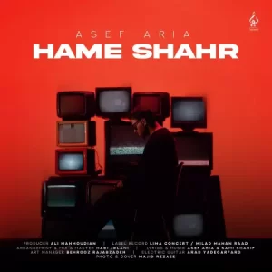 Asef Aria – Hame Shahr (Video)