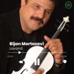 Bijan Mortazavi – Lavand