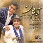 Hossein Khajeh Amiri – Arame Jan (Ft Salar Aghili)